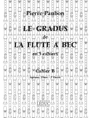 Bild des Verkufers fr PAUBON GRADUS DE LA FLUTE A BECVOLUME B:INSTRUMENTS EN UT VOLUME 2 zum Verkauf von AHA-BUCH GmbH