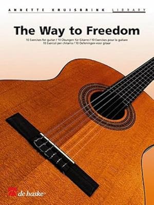 Seller image for Annette Kruisbrink The Way to FreedomGitarre : Buch for sale by AHA-BUCH GmbH