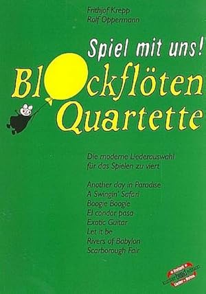 Seller image for Spiel mit uns Blockfltenquartette(Band 5, grn) fr 4 Blockflten (SATB) : Partitur und Stimmen for sale by AHA-BUCH GmbH