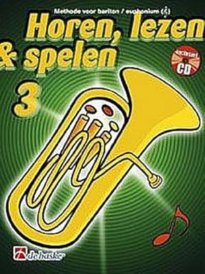 Imagen del vendedor de Horen lezen & spelen vol.3 (+CD)voor bariton/euphonium (solsleutel) (nl) a la venta por AHA-BUCH GmbH