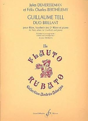 Immagine del venditore per Guillaume Tell pour flute, hautbois(cor anglais) ou 2 flutes et piano : parties venduto da AHA-BUCH GmbH