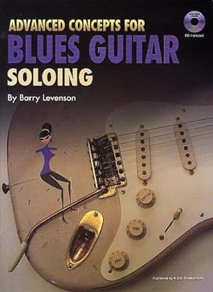 Seller image for Advanced Concepts for BluesGuitar Soloing (+CD) for sale by AHA-BUCH GmbH