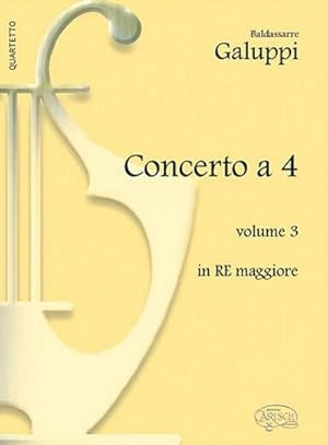 Bild des Verkufers fr Baldassarre Galuppi, Concerto a 4 - Volume 3, in Re MaggioreKlavier : Buch zum Verkauf von AHA-BUCH GmbH