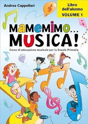 Bild des Verkufers fr Andrea Cappellari, Mamemimo Musica! - Libro Dell'Alunno Vol. 1Children Education : Buch zum Verkauf von AHA-BUCH GmbH