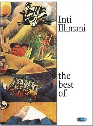 Seller image for The Best of Inti Illimanifor piano/vocal/guitar : Songbook for sale by AHA-BUCH GmbH