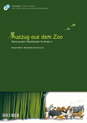 Seller image for Auszug aus dem Zoo (+CD-ROM)Lehrerband (Partitur und Textbuch) : Stimmen und Klavierfassung zum Ausdrucken) for sale by AHA-BUCH GmbH