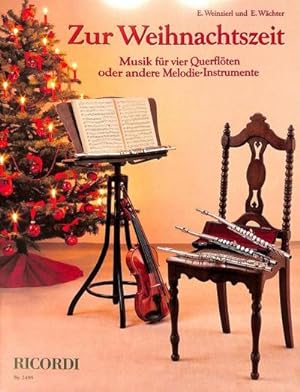 Bild des Verkufers fr Zur Weihnachtszeit : Musik fr4 Flten oder andere Melodieinstrumente : Partitur und Stimmen zum Verkauf von AHA-BUCH GmbH