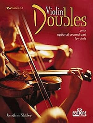 Seller image for Violin Doubles : for 2 violinswith optional second part for viola : Position 1-3 for sale by AHA-BUCH GmbH