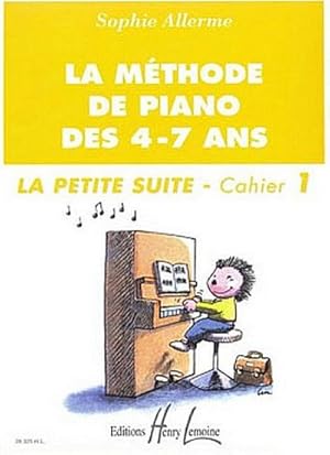 Immagine del venditore per La mthode de piano de 4-7 ans vol.1 : La petite suite venduto da AHA-BUCH GmbH