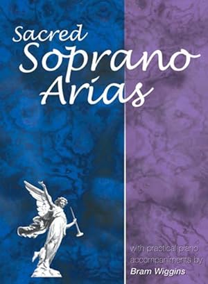Image du vendeur pour Sacred Soprano Arias :for soprano and piano mis en vente par AHA-BUCH GmbH