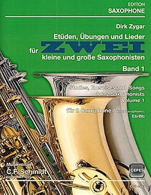 Bild des Verkufers fr Etden, bungen und Lieder Band 1fr 2 Saxophone (B/Es) zum Verkauf von AHA-BUCH GmbH