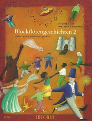 Bild des Verkufers fr Blockfl tengeschichten Band 2 :für 1-3 Sopranblockfl ten : Spielen lernen musizieren gestalten zum Verkauf von AHA-BUCH GmbH