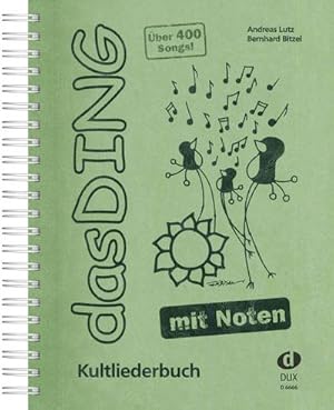 Image du vendeur pour Das Ding mit Noten Band 1 :Songbook Melodie/Texte/Akkorde : Din A4 Spiralbindung mis en vente par AHA-BUCH GmbH