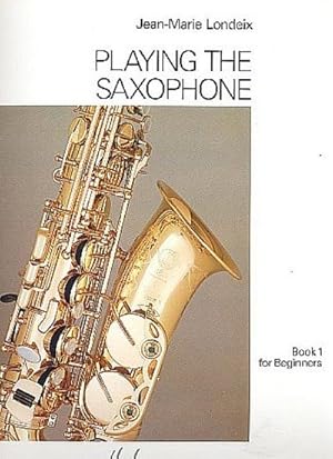 Image du vendeur pour Playing the saxophone vol.1for beginners mis en vente par AHA-BUCH GmbH