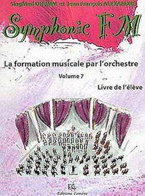 Image du vendeur pour DRUMM Siegfried / ALEXANDRE Jean FranoisSymphonic FM Vol.7 Elve Harpe : formation musicale Partition mis en vente par AHA-BUCH GmbH