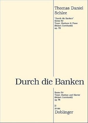 Bild des Verkufers fr Durch die Banken op.78 fr Tenor,Bariton und Klavier : Partitur zum Verkauf von AHA-BUCH GmbH