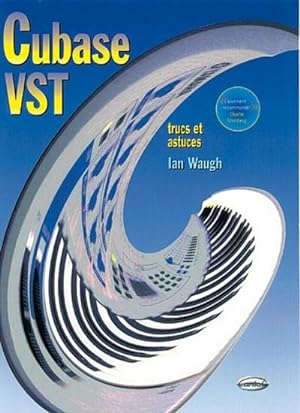 Seller image for Ian Waugh, Cubase VST Trucs et AstucesAlle Instrumente : Buch for sale by AHA-BUCH GmbH