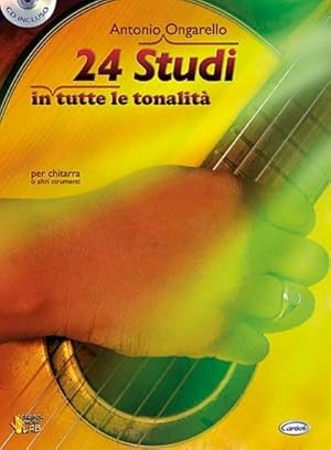 Immagine del venditore per Antonio Ongarello, 24 Studi in tutte le tonalitGitarre : Buch + CD venduto da AHA-BUCH GmbH