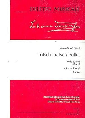 Bild des Verkufers fr Tritsch-Tratsch-Polka op.214fr Orchester : Partitur zum Verkauf von AHA-BUCH GmbH
