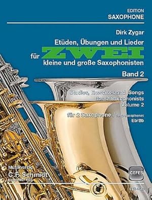 Bild des Verkufers fr Etden, bungen und Lieder Band 2fr 2 Saxophone (Eb/Bb) : 2 Spielpartituren zum Verkauf von AHA-BUCH GmbH