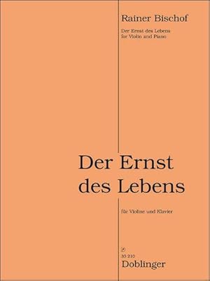 Bild des Verkufers fr Der Ernst des Lebensfr Violine und Klavier zum Verkauf von AHA-BUCH GmbH