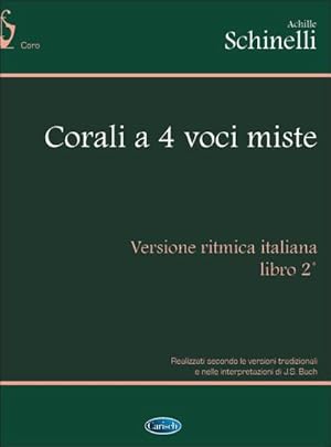 Bild des Verkufers fr Johann Sebastian Bach, Corali A 4 Voci Miste Vol. 2 (Schinelli)Chor : Buch zum Verkauf von AHA-BUCH GmbH