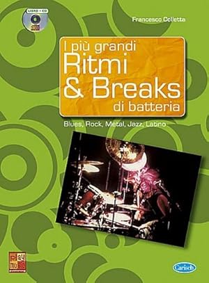 Bild des Verkufers fr Francesco Colletta, I Pi Grandi Ritmi & Breaks di BatteriaSchlagzeug : Buch + CD zum Verkauf von AHA-BUCH GmbH