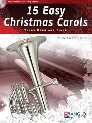 Bild des Verkufers fr 15 easy Christmas Carols (+CD) :for tenor horn and piano zum Verkauf von AHA-BUCH GmbH