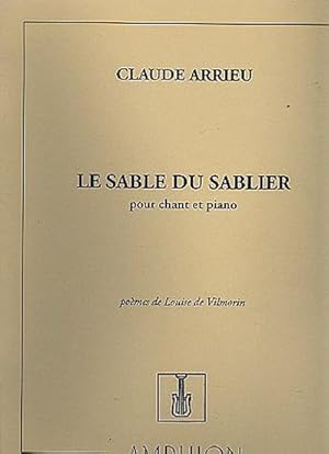Bild des Verk�ufers f�r Le sable du sablier pour chant et piano zum Verkauf von AHA-BUCH GmbH