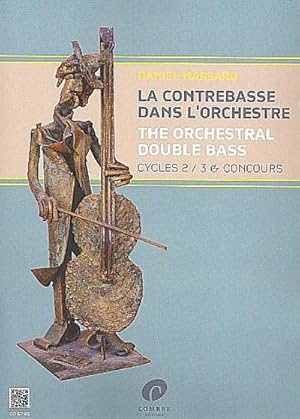 Bild des Verkufers fr La contrebasse dans l'orchestrevol.2 cycles 2-3 et concours zum Verkauf von AHA-BUCH GmbH