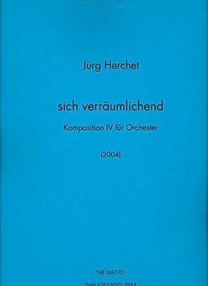 Bild des Verkufers fr Sich verrumlichendKomposition 4 fr Orchester : Partitur zum Verkauf von AHA-BUCH GmbH