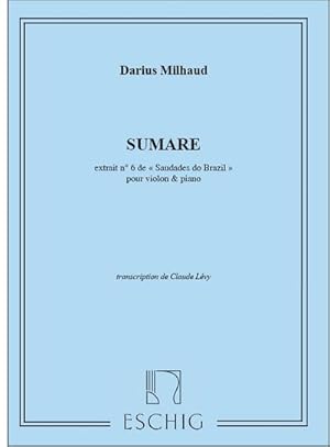 Seller image for D. Milhaud Saudades Do Brazil N 6 Sumare Violon -Piano (Levy)Violin and Piano for sale by AHA-BUCH GmbH