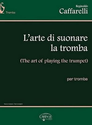 Bild des Verkufers fr Reginaldo Caffarelli, Arte Di Suonare La TrombaTrumpet : Buch zum Verkauf von AHA-BUCH GmbH
