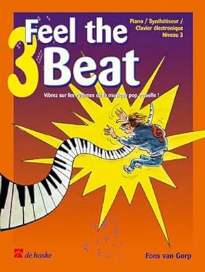 Bild des Verkufers fr Fons van Gorp Feel the Beat 3Piano or Keyboard : Buch zum Verkauf von AHA-BUCH GmbH