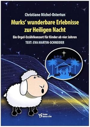 Bild des Verkufers fr Murk's wunderbare Erlebnisse zur Heiligen Nachtfr Erzhler und Orgel zum Verkauf von AHA-BUCH GmbH