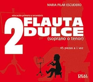 Imagen del vendedor de Flauta Dulce (Soprano o Tenor) Vol. 2Soprano [Descant Recorder, Tenor Recorder : Buch a la venta por AHA-BUCH GmbH