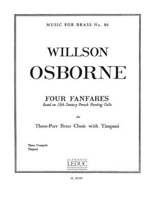 Imagen del vendedor de OSBORNE 4 FANFARES3 TRUMPETS/TIMPANI/SCORE/PARTS(PTION/PTIES)MFB086 a la venta por AHA-BUCH GmbH