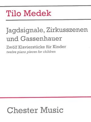 Bild des Verkufers fr Jagdsignale Zirkusszenen und Gassenhauerfr Klavier zum Verkauf von AHA-BUCH GmbH