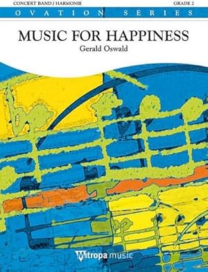 Bild des Verkufers fr Gerald Oswald, Music for HappinessConcert Band/Harmonie : Partitur zum Verkauf von AHA-BUCH GmbH