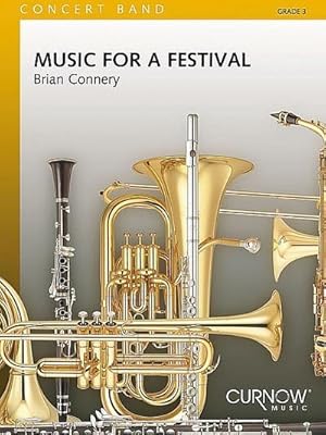 Image du vendeur pour Brian Connery, Music for a FestivalConcert Band/Harmonie : Partitur mis en vente par AHA-BUCH GmbH