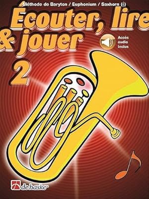 Bild des Verkufers fr couter, lire & jouer 2 Baryton/Euph/Saxhorn TCBaritone/Euphonium TC : Book & Audio-Online zum Verkauf von AHA-BUCH GmbH