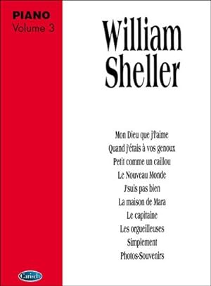 Image du vendeur pour William Sheller: Volume 3Piano and Vocal : Buch mis en vente par AHA-BUCH GmbH