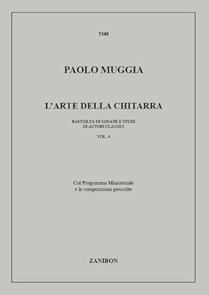 Bild des Verkufers fr P. Muggia L'Arte Della Chitarra - Volume 4Method and study for Guitar zum Verkauf von AHA-BUCH GmbH