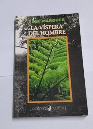 Imagen del vendedor de La vspera del hombre a la venta por Libros Ambig