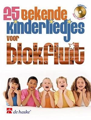 Bild des Verkufers fr 25 bekende kinderliedjes voor blokfluitSoprano Recorder : Buch + CD zum Verkauf von AHA-BUCH GmbH