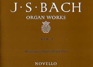 Bild des Verkufers fr Johann Sebastian Bach, Organ Works Book 18: Chorale Preludes Part 1Orgel : Buch zum Verkauf von AHA-BUCH GmbH