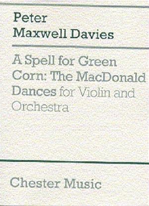 Bild des Verkufers fr Peter Maxwell Davies: A Spell For Green Corn - The MacDonald DancesViolin, Orchestra : Miniature Score zum Verkauf von AHA-BUCH GmbH