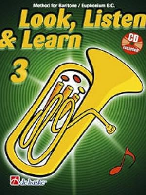 Bild des Verkufers fr Look, Listen & Learn vol.3 (+CD)for Baritone/Euphonium B.C. zum Verkauf von AHA-BUCH GmbH