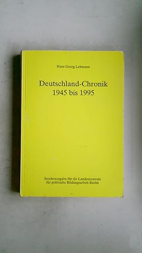 Seller image for DEUTSCHLAND-CHRONIK 1945 - 1995. for sale by HPI, Inhaber Uwe Hammermller