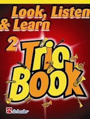 Bild des Verkufers fr Look, Listen & Learn vol.2 - Trio Bookfor 3 Trombone B.C. : score zum Verkauf von AHA-BUCH GmbH